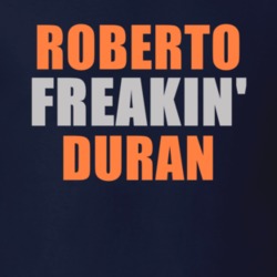 Roberto Duran Freakin Detroit Michigan Baseball Sports T Shirt 6728171