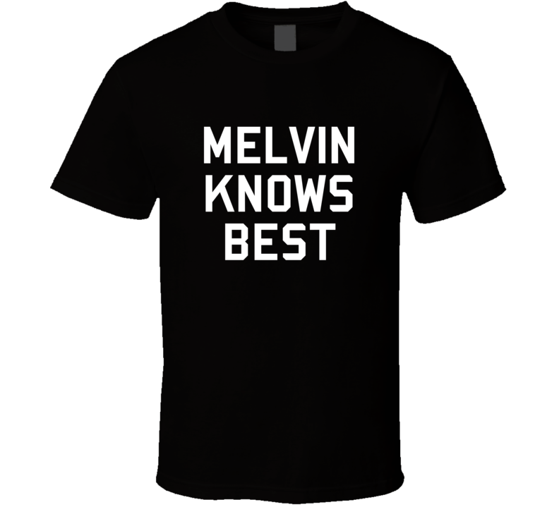 Melvin Knows Best Brooklyn 99 Gina Inspired Custom First Name T Shirt