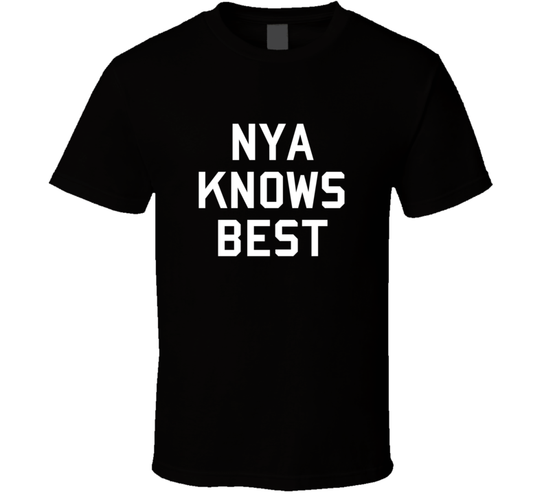 Nya Knows Best Brooklyn 99 Gina Inspired Custom First Name T Shirt