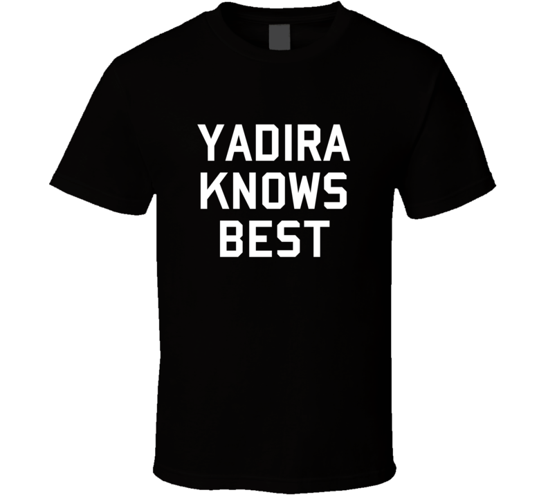 Yadira Knows Best Brooklyn 99 Gina Inspired Custom First Name T Shirt