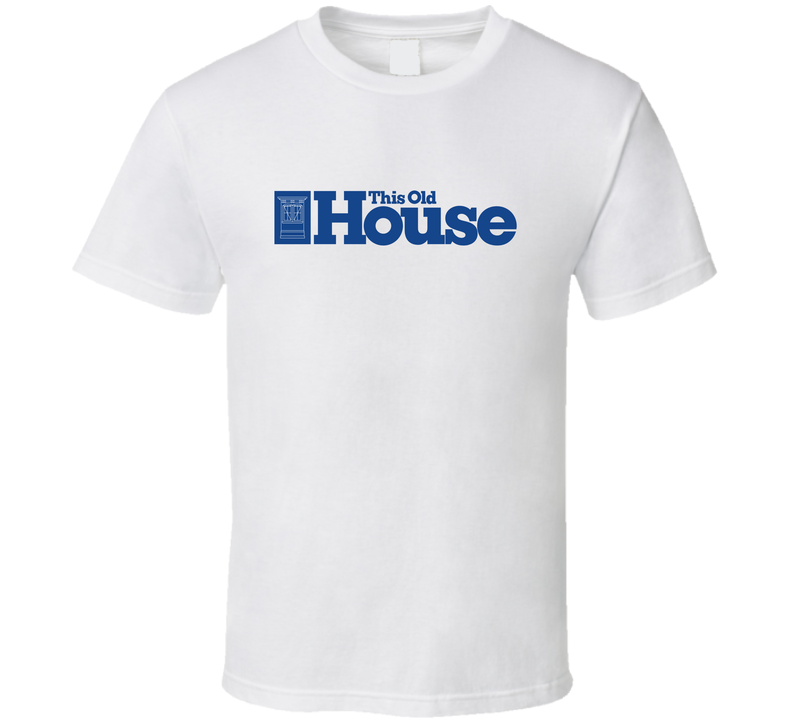 This Old House Tv Show Logo Fan T Shirt
