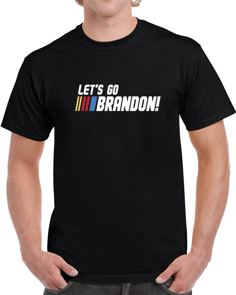 Lets Go Brandon Nascar Meme Merch Funny Fjb T Shirt