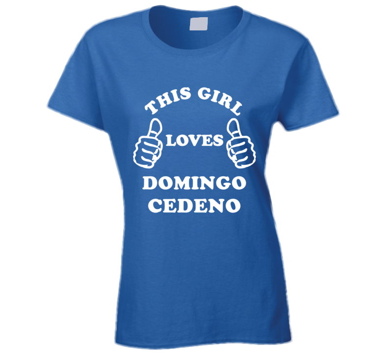 This Girl Loves Domingo Cedeno Toronto Baseball Sports Fan T Shirt