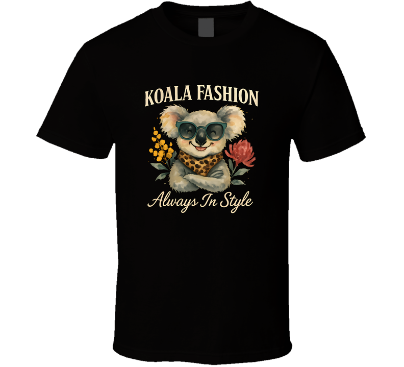 Koala Fashion T-shirt, Cute Koala In Sunglasses Always In Style Shirt, Funny Leopard Graphic Tee, Stylish Koala Lover Gift T Shirt Koala Fashion T-shirt, Cute Koala In Sunglasses Always In Style Shirt, Funny Leopard Graphic Tee, Stylish Koala Lover Gift T Shirt