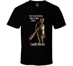 You&#039;ve Got Some Beach Ball Sized Lady Balls Walking Dead Negan Te