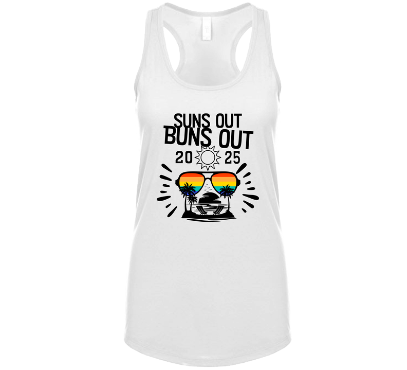 Suns Out Buns Out 2025 Tanktop Suns Out Buns Out 2025 Tanktop