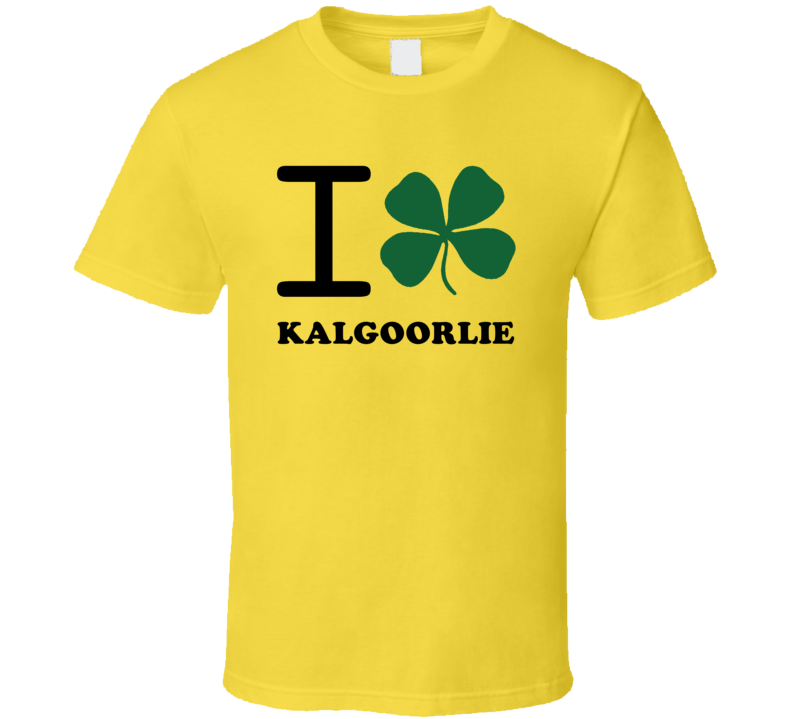 I Clover Kalgoorlie Australia Heart Love Irish City T Shirt I Clover Kalgoorlie Australia Heart Love Irish City T Shirt