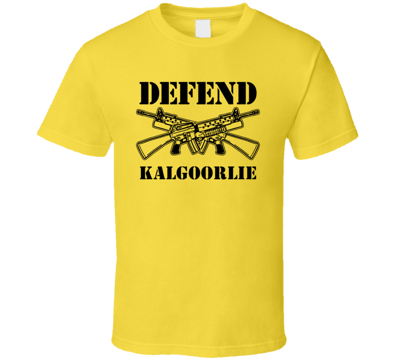 Defend Kalgoorlie Australia 2nd Amendment Cool T Shirt Defend Kalgoorlie Australia 2nd Amendment Cool T Shirt