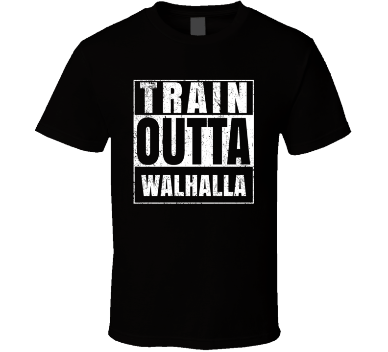 Train Outta Walhalla Australia City Straight Outta Parody Crossfit Boxing MMA T Shirt Train Outta Walhalla Australia City Straight Outta Parody Crossfit Boxing MMA T Shirt