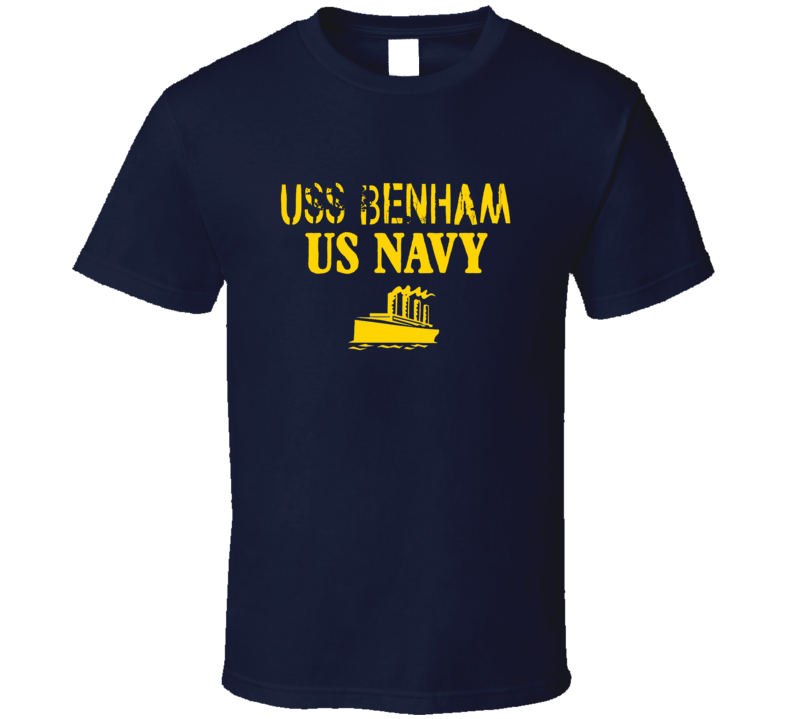 USS Benham US Navy Ship Crew T Shirt USS Benham US Navy Ship Crew T Shirt