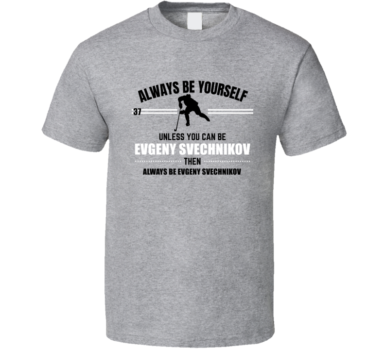 Always Be Evgeny Svechnikov Detroit Hockey Player Fan Cool Sports Athl