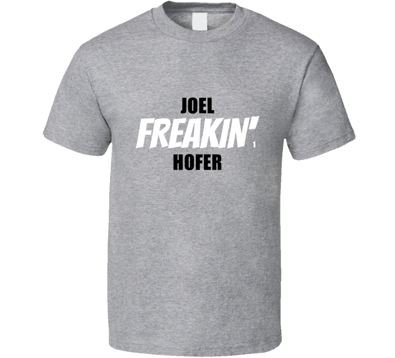 Joel Freakin Hofer St Louis Hockey Player Fan Cool Sports Athlete Team Joel Freakin Hofer St Louis Hockey Player Fan Cool Sports Athlete Team