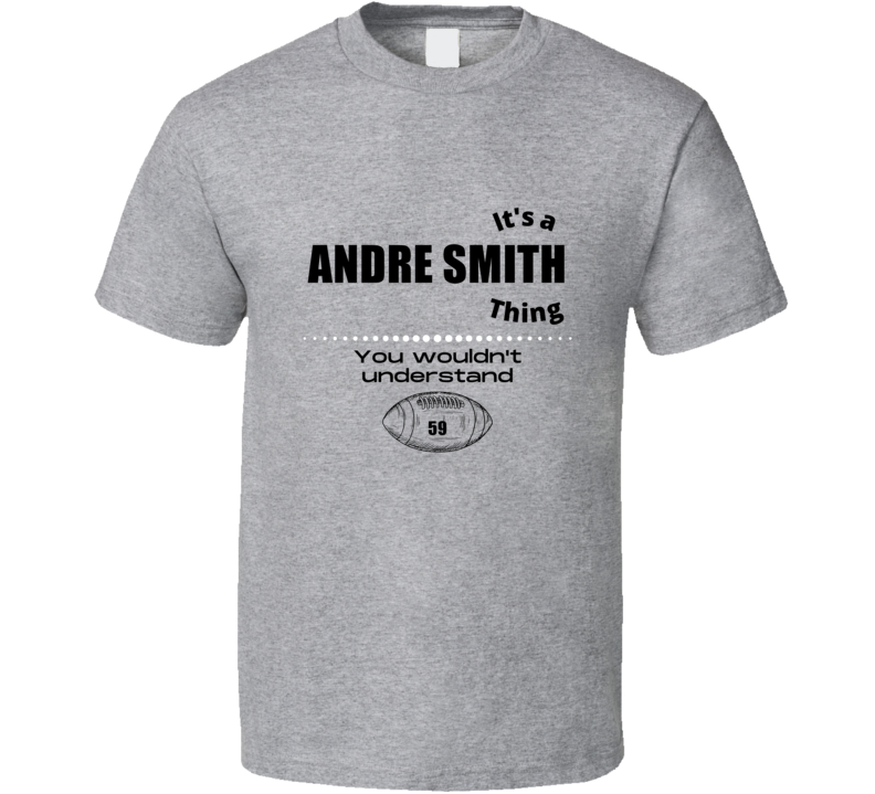 Its A Andre Smith Thing Buffalo Football Player Team Fan Gift Cool Dra