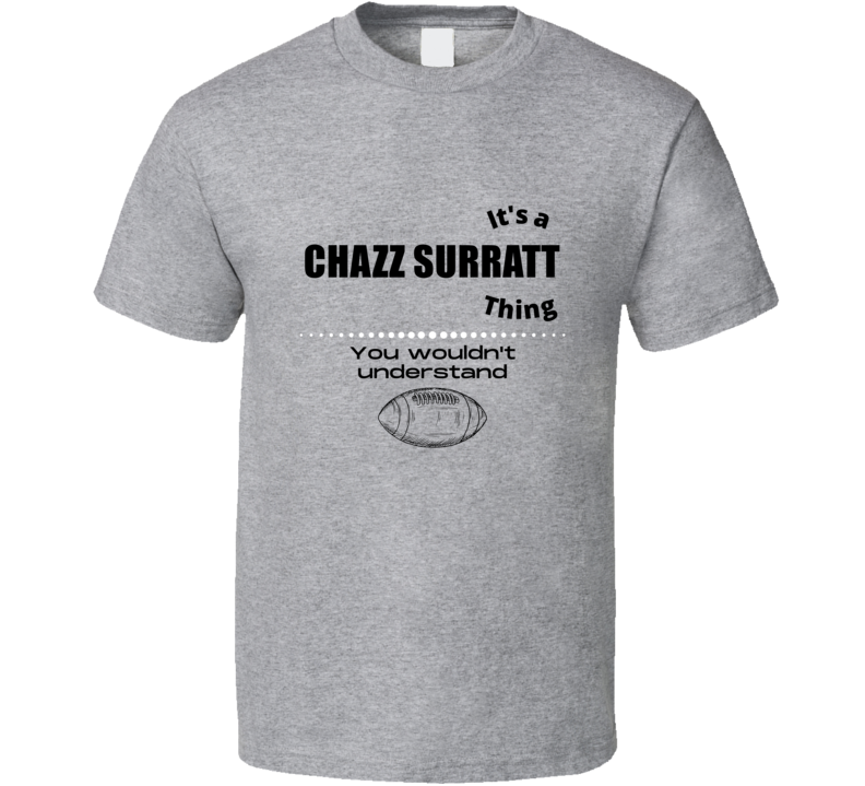 Its A Chazz Surratt Thing Minnesota Football Player Team Fan Gift Cool Its A Chazz Surratt Thing Minnesota Football Player Team Fan Gift Cool
