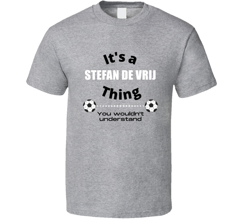 Its A Stefan De Vrij Thing Netherlands Football Player Fan Euro 2020 E