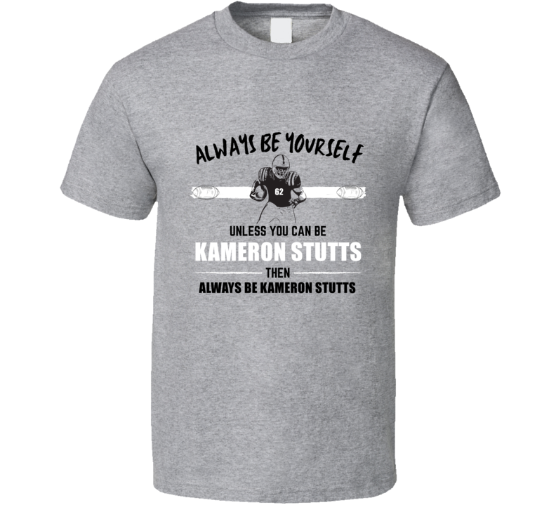 Always Be Like Kameron Stutts Auburn College Football Player Fan Gift 