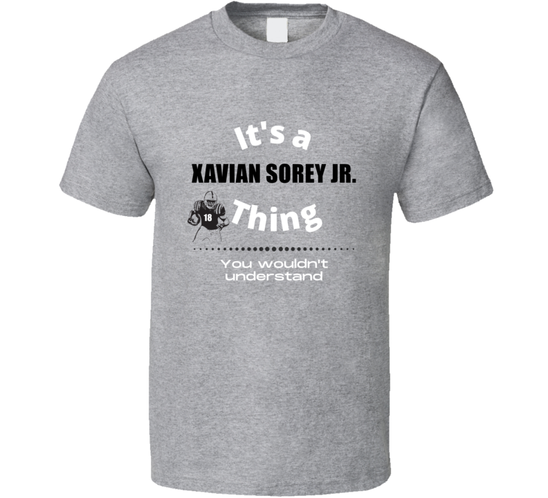 Its A Xavian Sorey Jr Thing Georgia College Football Athlete Fan Gift Its A Xavian Sorey Jr Thing Georgia College Football Athlete Fan Gift