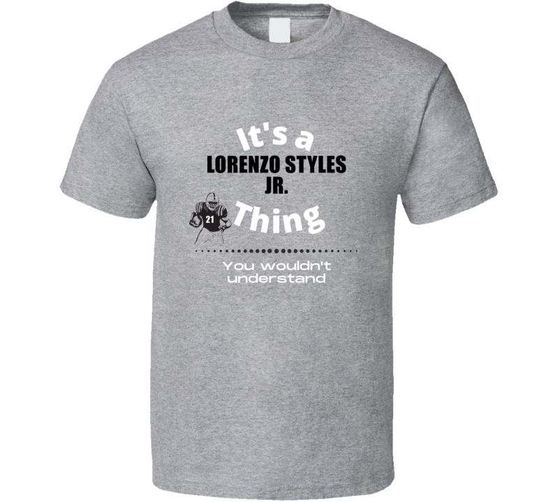 Its A Lorenzo Styles Jr Thing Notre Dame College Football Athlete Fan Its A Lorenzo Styles Jr Thing Notre Dame College Football Athlete Fan