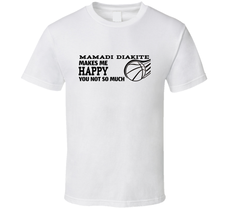 Mamadi Diakite Makes Me Happy Cleveland Basketball Fan Gift Men Women Present T Shirt