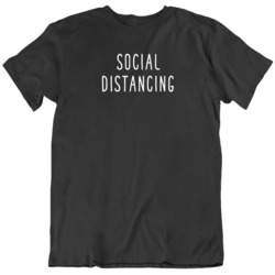 Covid 19 Corona Virus Social Distancing V4 T Shirt 37706825