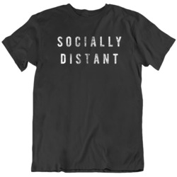 Socially Distant Covid 19 Corona Virus Social Distancing T Shirt 37706956