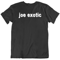 Joe Exotic Tiger King Netflix TV show fan T Shirt 37712194