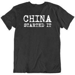 China Started It Covid 19 Coronavirus V3 T Shirt 37712254