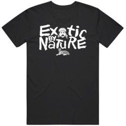 Joe Exotic Tiger King Funny Exotic by Nature Funny Parody T Shirt 37846208