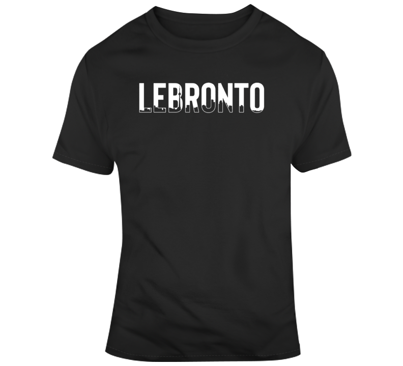 Lebron James Lebronto City Skyline Basketball Team Playoff Run Basketball Fan v2 T Shirt Lebron James Lebronto City Skyline Basketball Team Playoff Run Basketball Fan v2 T Shirt