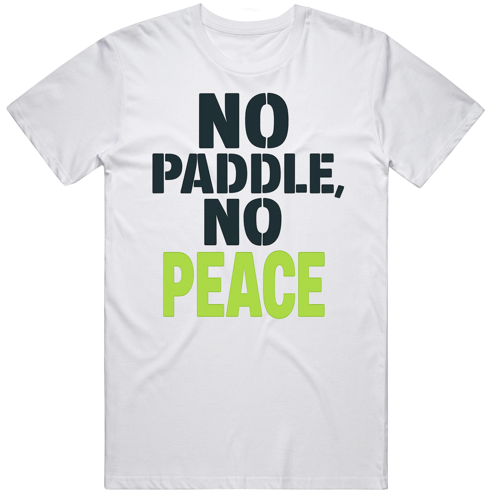 Funny No Paddle No Peace Pickle Ball Gift Idea T Shirt Funny No Paddle No Peace Pickle Ball Gift Idea T Shirt