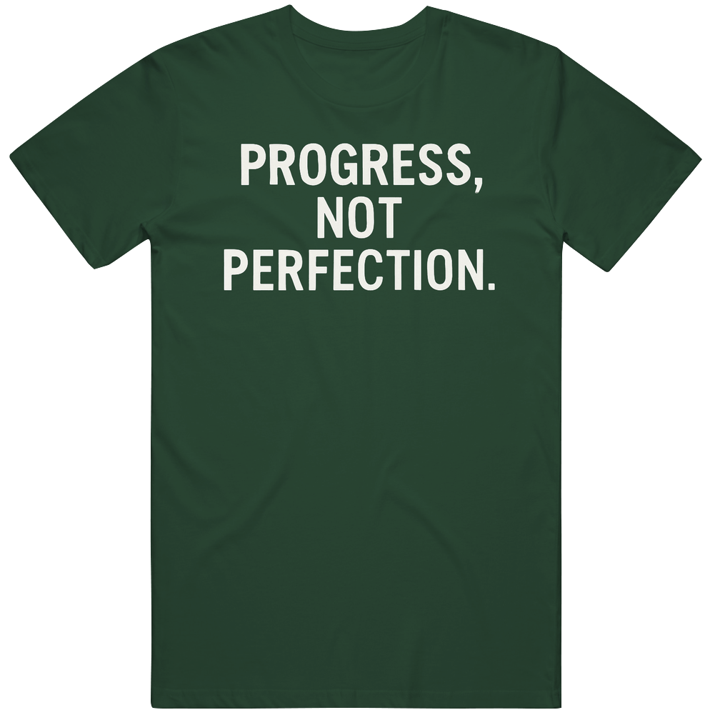 Progress Not Perfection Great Gift Idea  T Shirt