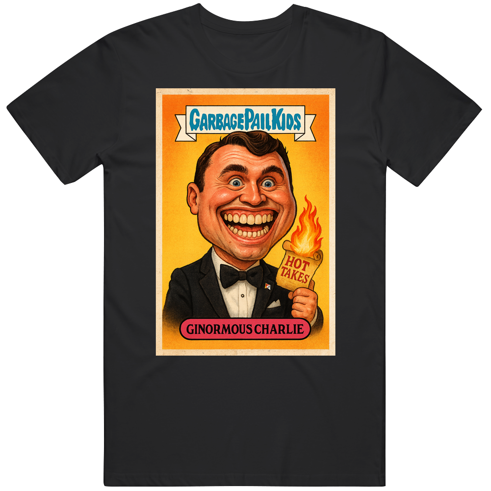 Funny Ginormous Charlie Garbage Pail Parody Sticker Gift Idea v2 T Shirt Funny Ginormous Charlie Garbage Pail Parody Sticker Gift Idea v2 T Shirt