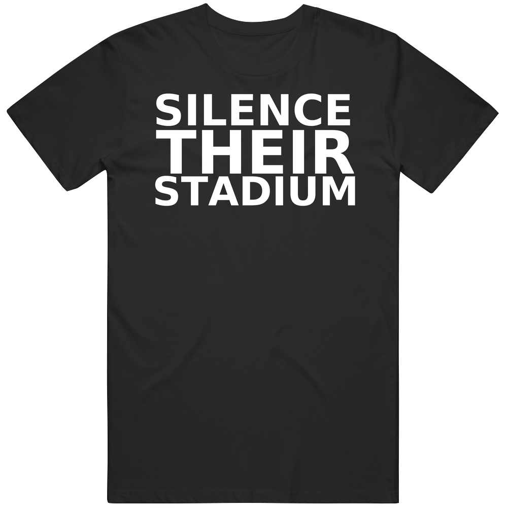Cool Silence Their Stadium College Football Fan Great Gift Idea T Shirt Cool Silence Their Stadium College Football Fan Great Gift Idea T Shirt