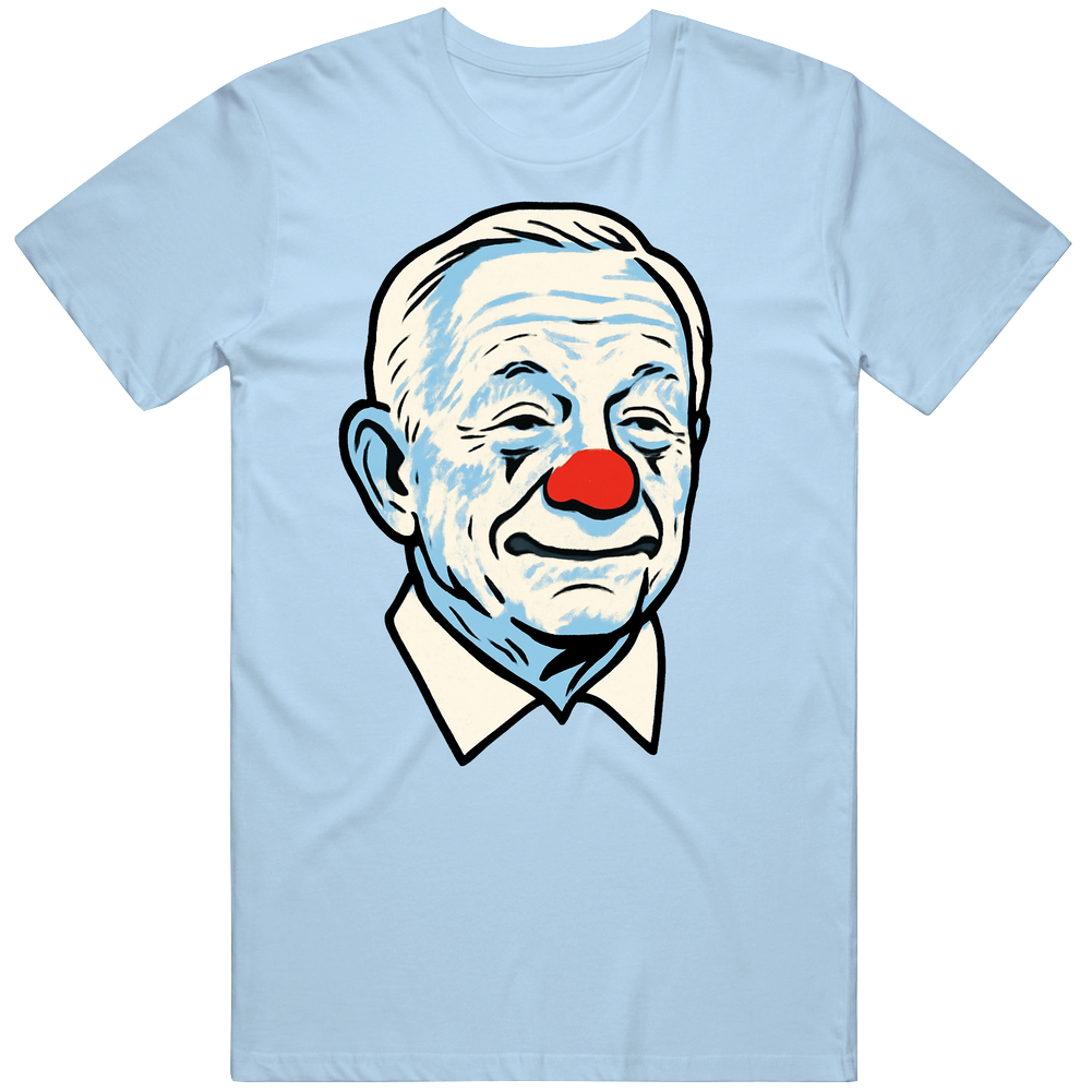 Jerry Jones Clown Funny Dallas Fan Great Gift Idea V3 T Shirt Jerry Jones Clown Funny Dallas Fan Great Gift Idea V3 T Shirt