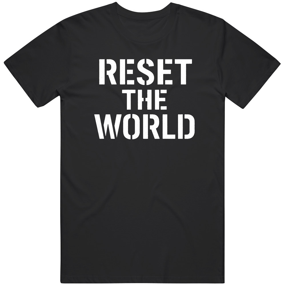 Reset The World v3 T Shirt Reset The World v3 T Shirt