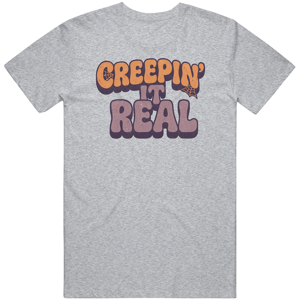 Creepin It Real Funny Halloween T Shirt Creepin It Real Funny Halloween T Shirt