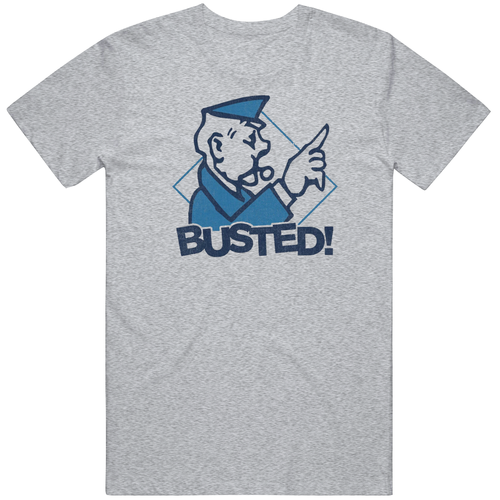 Go To Jail Monopoly Busted Cool Gift Idea T Shirt