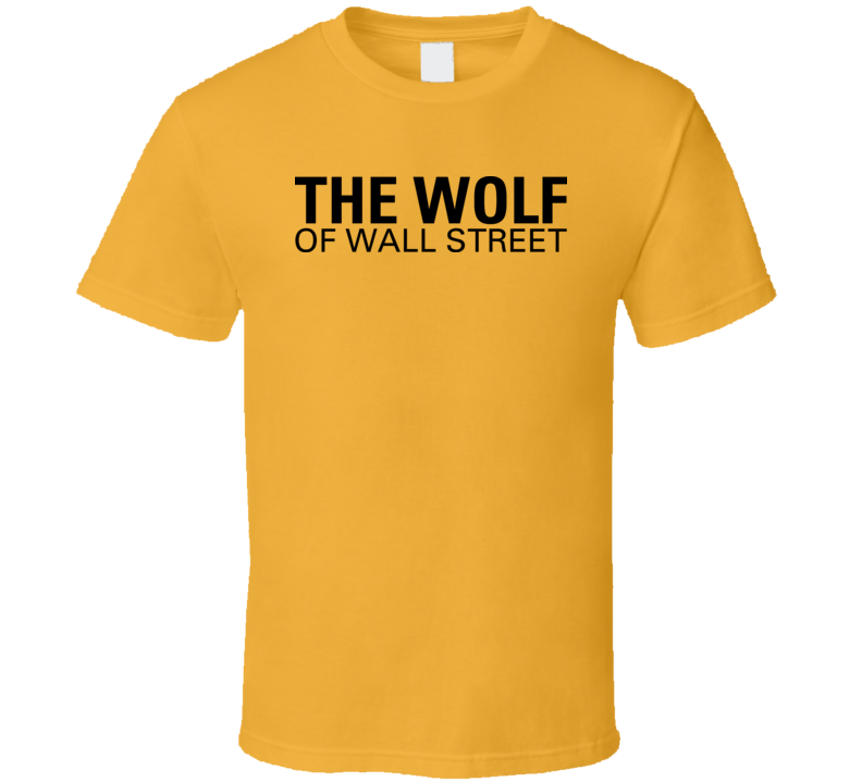 The Wolf Of Wall Street Movie Poster Tshirt The Wolf Of Wall Street Movie Poster Tshirt