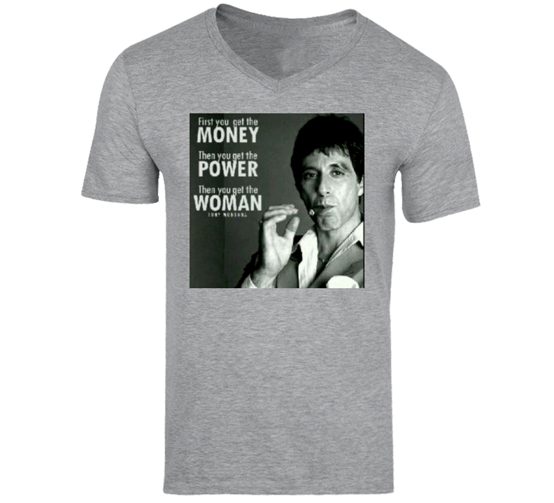 Tony Montana - Scarface Quote Tshirt Tony Montana - Scarface Quote Tshirt