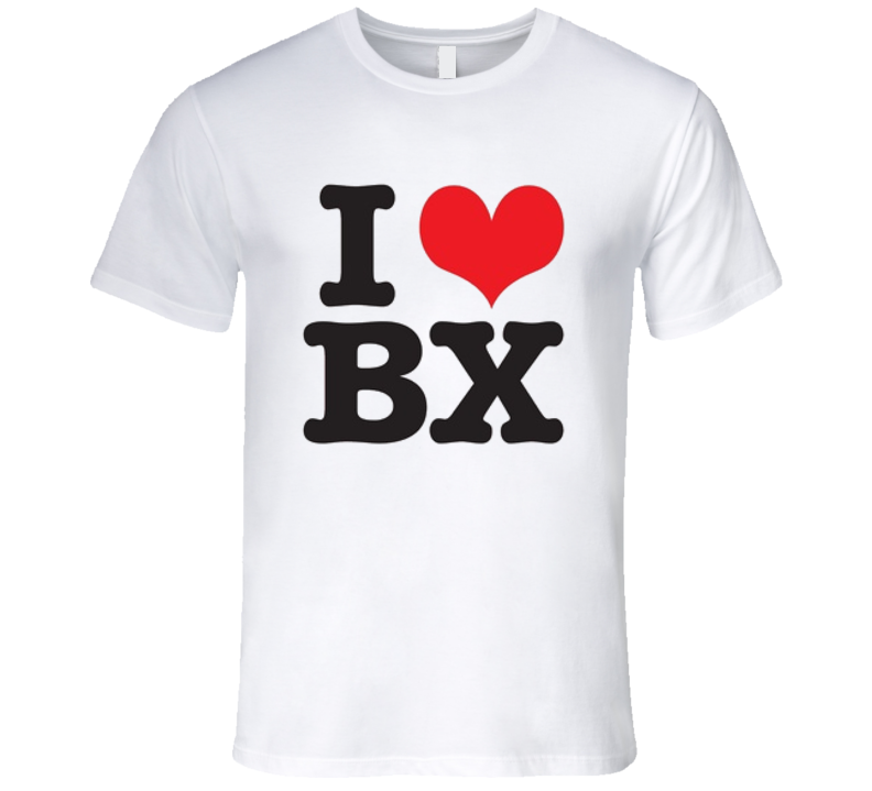 I Love The Bronx T Shirt I Love The Bronx T Shirt