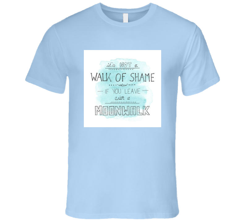 Walk of Shame Hilarious Quote Tshirt Walk of Shame Hilarious Quote Tshirt