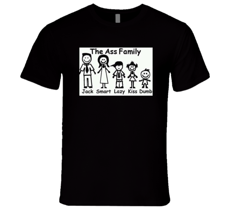 Funny Ass Family Photo Tshirt Funny Ass Family Photo Tshirt