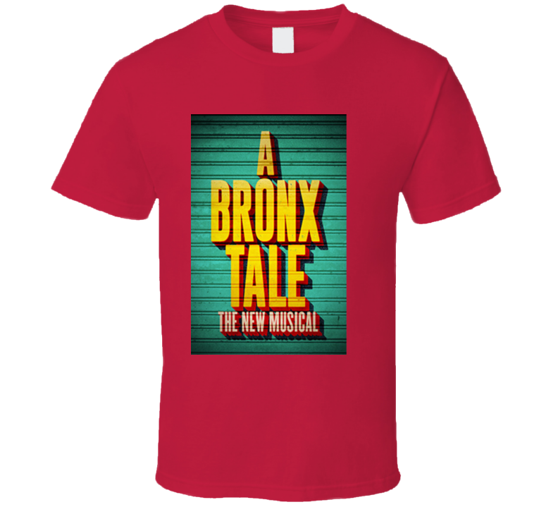 A Bronx Tale Musical Tshirt A Bronx Tale Musical Tshirt