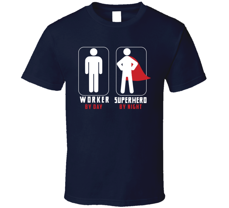 Super Hero By Night Tshirt Super Hero By Night Tshirt