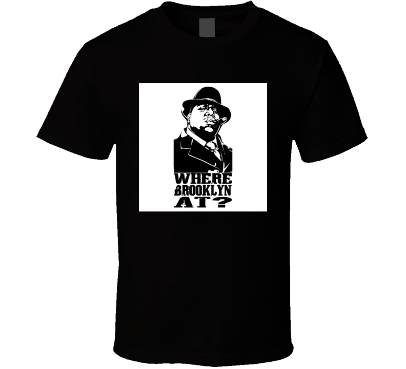 Biggie Smalls Where Brooklyn At Quote Tshirt Biggie Smalls Where Brooklyn At Quote Tshirt