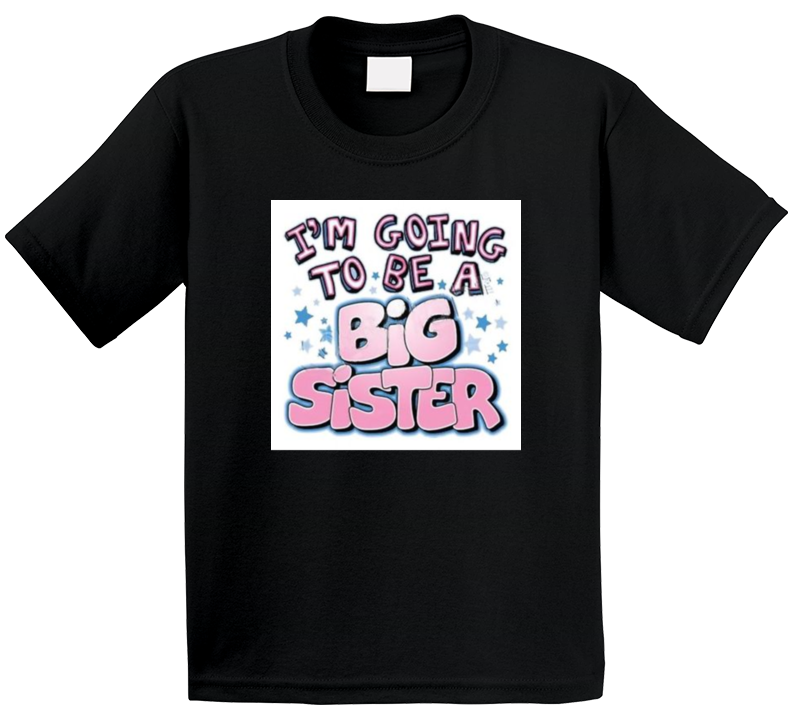 Big Sister Kids Tshirt Big Sister Kids Tshirt