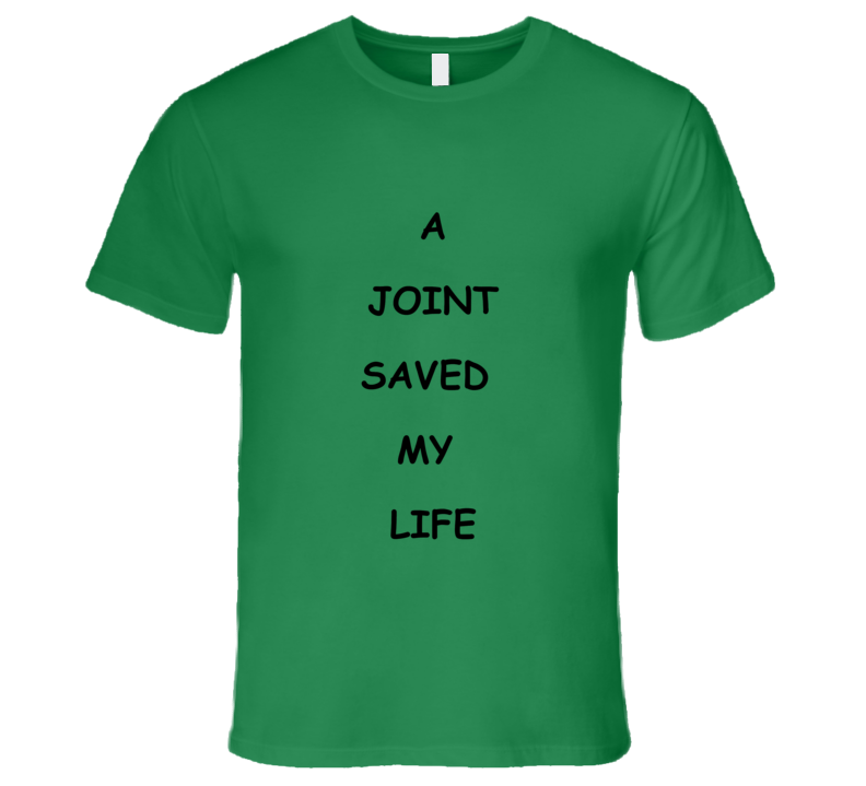 Life Saving Joint Tshirt Life Saving Joint Tshirt