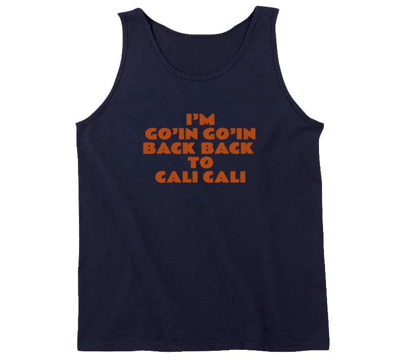 Goâin Back To Cali Tank Tanktop Goâin Back To Cali Tank Tanktop