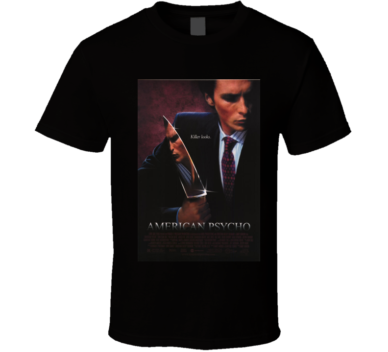 American Psycho Killer Looks Tshirt American Psycho Killer Looks Tshirt