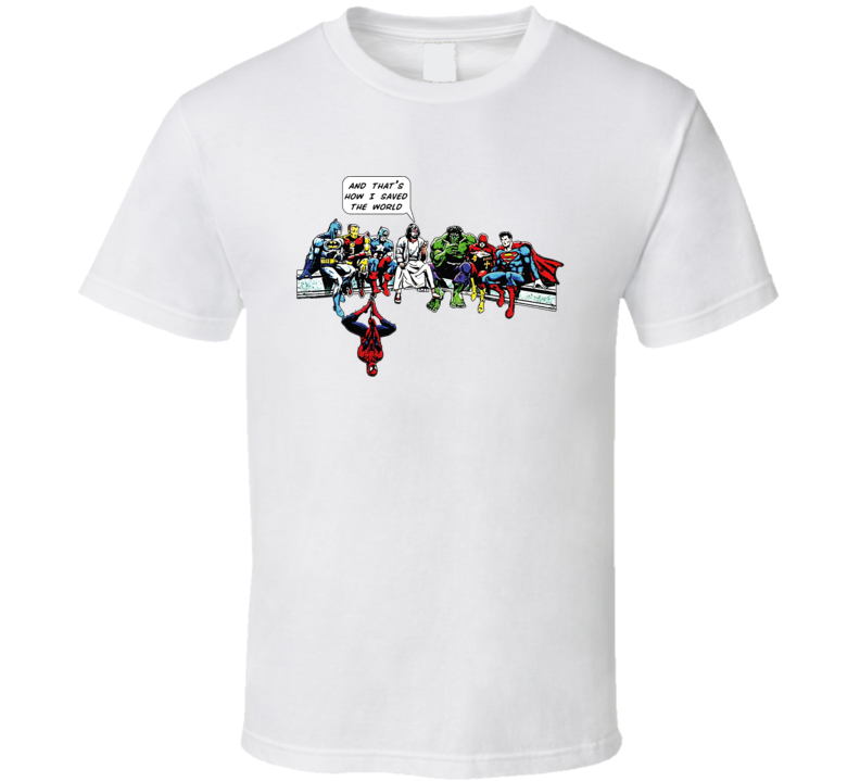 Jesus And Superheroes DC Thats How I Saved The World Christian Funny T Shirt Jesus And Superheroes DC Thats How I Saved The World Christian Funny T Shirt